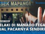 BRAT-HUDEP-Seorang-Lelaki-di-Manado-Tega-Jual-Pacar-Sendiri.jpg