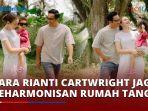 Begini-cara-Rianti-Cartwright-Jaga-Keharmonisan-Rumah-Tangga-Bareng-Suami.jpg