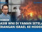 HUHH-Nasib-WNI-di-Kota-Pelabuhan-Hodeidah-Yaman-setelah-Serangan-Udara-Israel.jpg