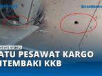 KKB-tembak-pesawat-cargo.jpg