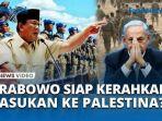 NYAN-Prabowo-Sebut-Indonesia-Siap-Kirim-Pasukan-ke-Gaza.jpg