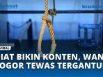 Niat-Bikin-Konten-Gantung-Diri-Wanita-Ini-Malah-Tewas-Beneran.jpg