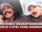 Opie-Kumis-Ungkap-Rahasia-Punya-4-Istri-yang-bisa-Hidup-Harmonis.jpg