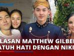 Resmi-Berpacaran-Matthew-Gilbert-Ungkap-Alasan-Jatuh-Hati-dengan-Nikita-Mirzani.jpg