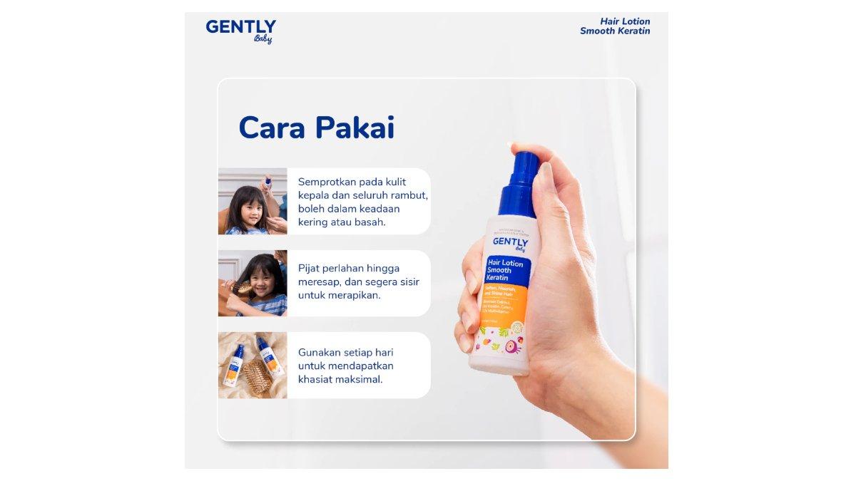 Ilustrasi cara pakai GENTLY Baby Hair Lotion Smooth Keratin with Celery