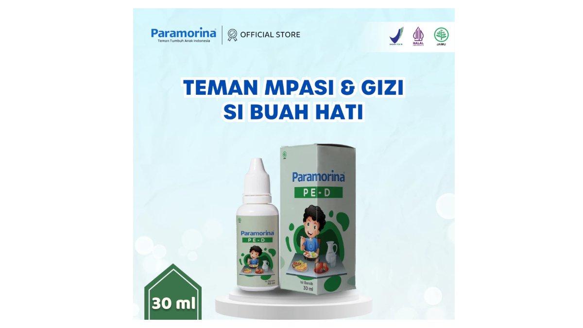 Paramorina PE-D - Teman MPASI dan gizi si Buah Hati - 30ml Herbal Alami -