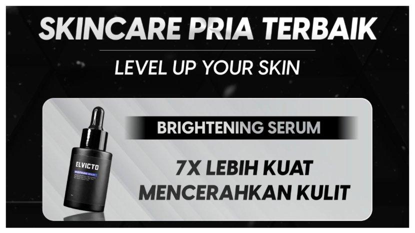 25 Daftar Skincare Khusus Pria dari ELVICTO, Brand Lokal yang Sudah BPOM dan Halal