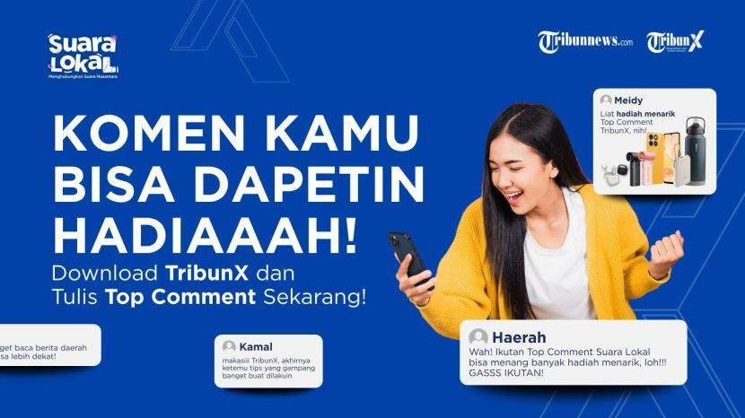 Jangan Cuma Scroll, Komentarmu Punya Peluang Menang Hadiah di TribunX