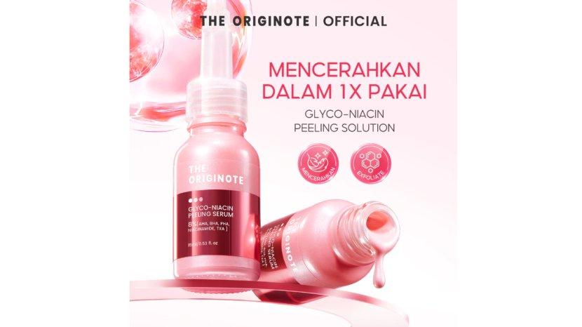 Review The Originote Glyco-Niacin Peeling Serum: Manfaat, Kelebihan hingga Kekurangan