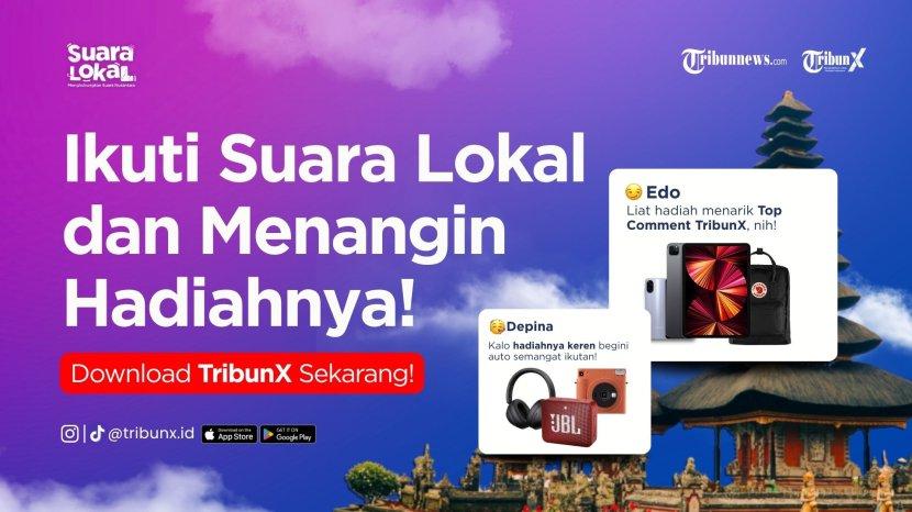 Hadiah Jutaan Menanti, Cukup Komentar dan Upload Konten di Suara Lokal TribunX