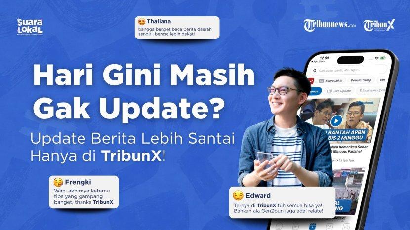 Lebih Praktis, Cara Baru Update Berita dengan Nonton Video di TribunX