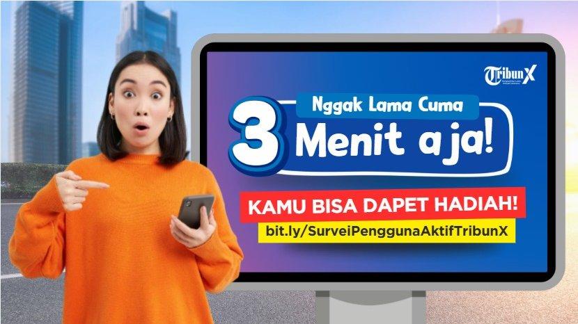Cuma 3 Menit, Kamu Bisa Dapet Hadiah dari TribunX