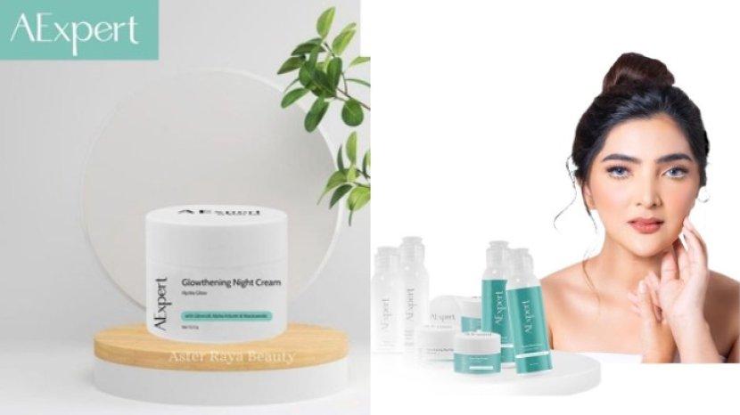 Review AExpert Glowthening Night Cream by Ashanty, Bikin Wajah Glowing saat Idulfitri