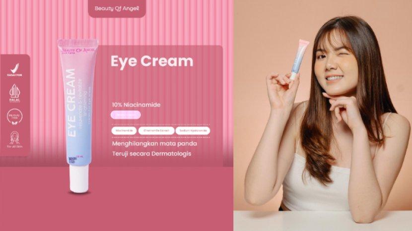 Review Beauty Of Angel Eye Cream, Solusi Tepat untuk Menghilangkan Mata Panda Membandel