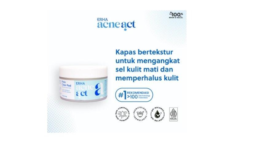 Review ERHA Acneact Pore Clear Pad, Kapas Eksfoliasi yang Aman buat Kulit Berjerawat