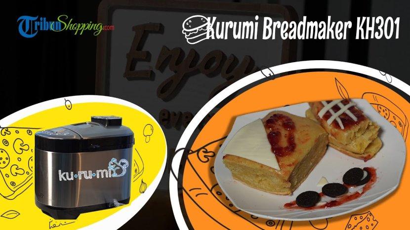 Review Kurumi Home Bread Maker KH 301, Alat yang Mampu Membuat Kreasi Kue dan Roti Lebih Praktis