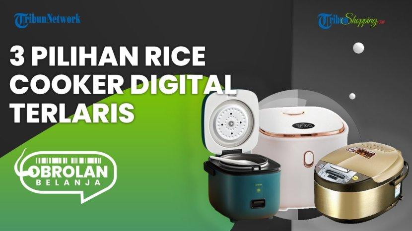 Diburu Emak-emak, Ini Rekomendasi Rice Cooker Digital dengan Desain Mewah Harga Ramah di Kantong