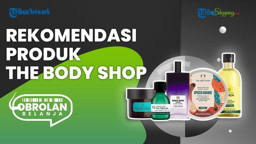 Rekomendasi Produk The Body Shop yang Lagi Diskon 50 persen