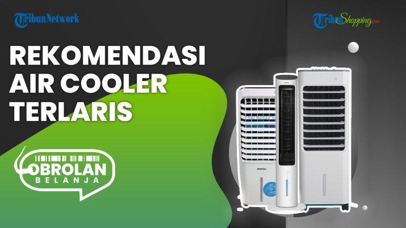 Rekomendasi Air Cooler Best Seller di Shopee, Bikin Ruangan Rumah Lebih Sejuk