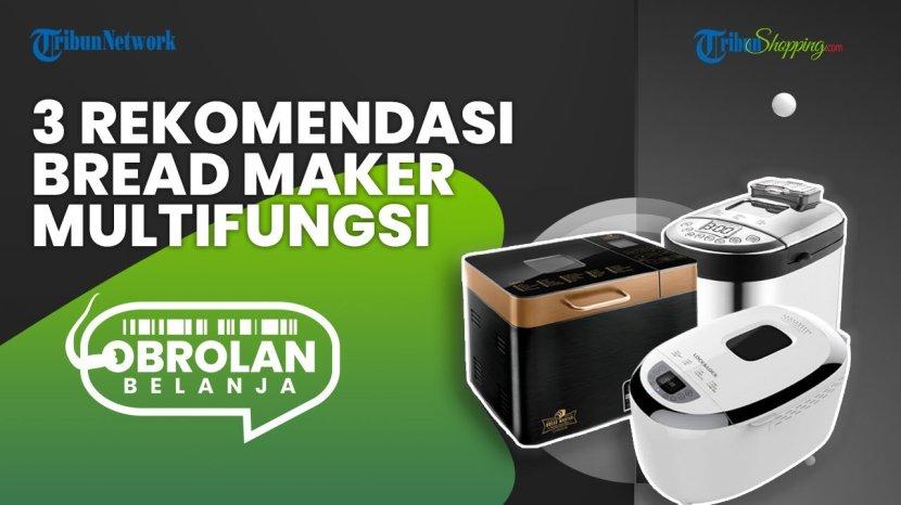 Rekomendasi Bread Maker yang Bisa Kreasikan Berbagai Macam Kue Lebaran dengan Mudah