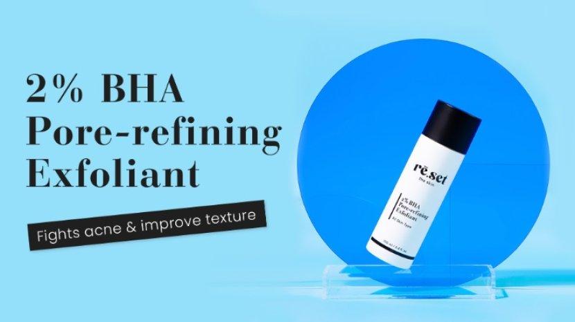Review re.set The Skin 2 persen BHA Pore-refining Exfoliant, Ampuh Hempas Kulit Kusam