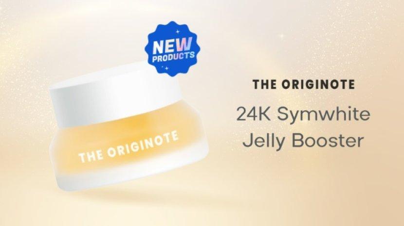 Review THE ORIGINOTE 24k Symwhite Jelly Booster, Pelembap Khusus Bertabur Emas yang Bikin Glowing