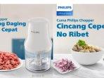 Review Lengkap Chopper Serbaguna Philips HR1393/00: Kelebihan hingga Kekurangan