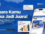Dapatkan Hadiah Menarik di Campaign Suara Lokal TribunX untuk Cerita dan Karya Terbaik
