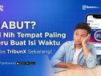 Nikmati Beragam Konten, Suarakan Ceritamu, dan Menangkan Hadiah di TribunX