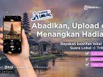 Lensa Lokal: Tangkap Momen Sekitar dan Bawa Pulang Hadiah Jutaan Rupiah