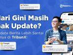Lebih Praktis, Cara Baru Update Berita dengan Nonton Video di TribunX