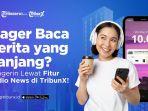 Update Informasi Jadi Lebih Fleksibel dengan Tab Video dan Audio Mode di TribunX