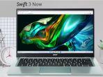 Review acer Swift 3 Now, Suguhkan Spesifikasi Layar Memukau dan Performa Andalan