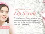 5 Rekomendasi Lip Scrub untuk Rawat Bibir Kering dan Pecah-pecah di Bulan Ramadhan