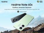 Review realme Note 60X, HP Sejutaan Tangguh dengan Layar 90 Hz dan Baterai Jumbo