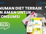 Mau Punya Tubuh SLIM dan Ideal Ini 3 Rekomendasi Minuman Pelangsing Verified BPOM