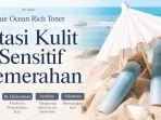 Review THE AUBREE Blue Ocean Rich Toner, Skincare yang Cocok Atasi Kulit Sensitif dan Kemerahan