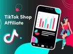 Syarat dan Cara Daftar TikTok Affiliate, Dapatkan Pundi-pundi Uang dari Konten