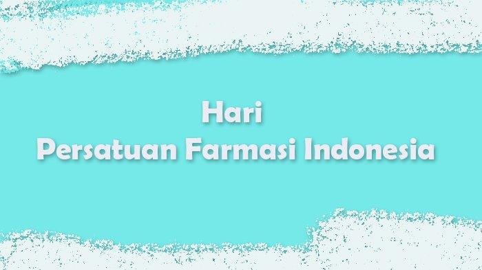30 Ucapan untuk Memperingati Hari Persatuan Farmasi Indonesia, Penuh Makna dan Semangat