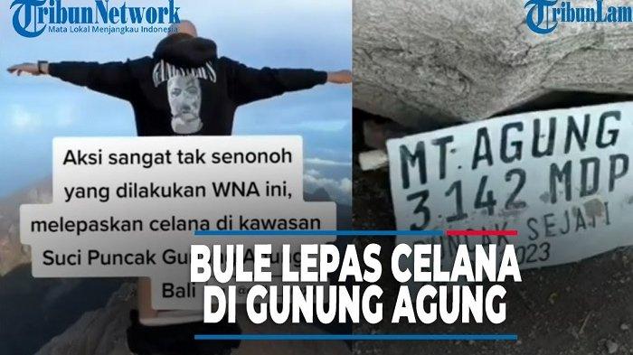 Viral Bule Buka Celana di Gunung Agung, Ketua PHDI Bali Minta Pemerintah Deportasi Pelaku