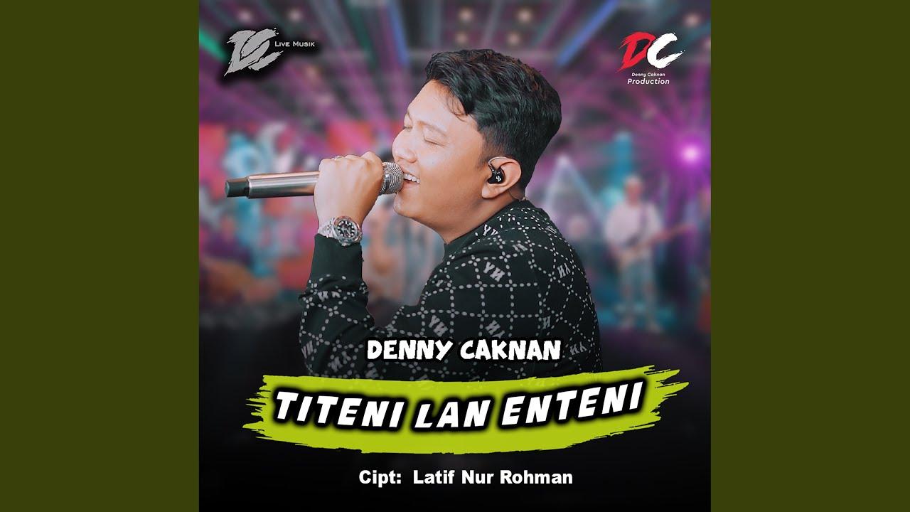 Chord-dan-Lirik-Lagu-Titeni-Lan-Enteni-Denny-Caknan.jpg