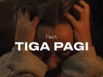 Chord-dan-Lirik-Lagu-Tiga-Pagi-Fletch.jpg