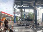 Kolase-foto-kebakaran-SPBU-Cuplik-di-KecamatanKabupaten-Sukoharjo-Rabu-812025.jpg