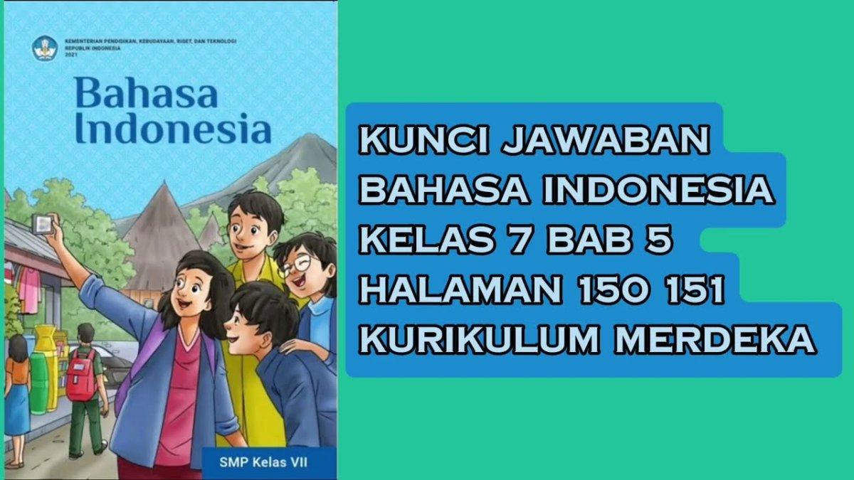 Kunci Jawaban Kegiatan 3 Bahasa Indonesia Kelas 7 Hal 150 K Merdeka: Menganalisis Sajian Visual