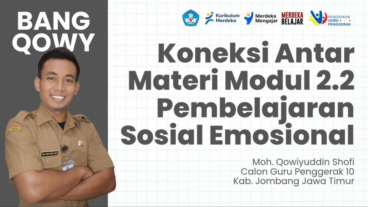 Contoh Lengkap Koneksi Antar Materi Modul 2.2 Pembelajaran Sosial dan Emosional Calon Guru Penggerak