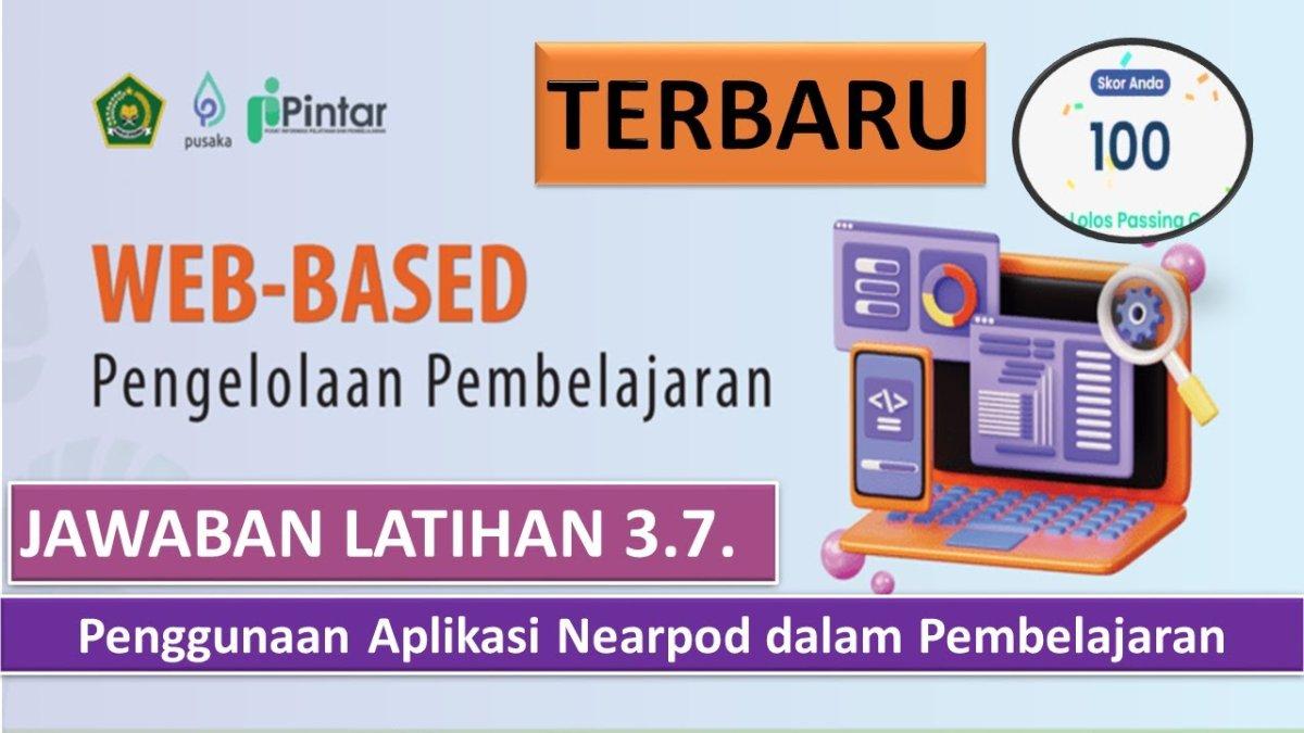 Jawaban Modul 3.7 Penggunaan Aplikasi Nearpod dalam Pembelajaran, Pelatihan Pintar Kemenag 2024