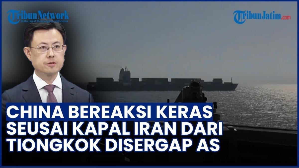 PERANG IRAN - Capture YouTube Tribun Jatim soal kemurkaan China karena kapal Iran dicegat AS di Teluk Oman