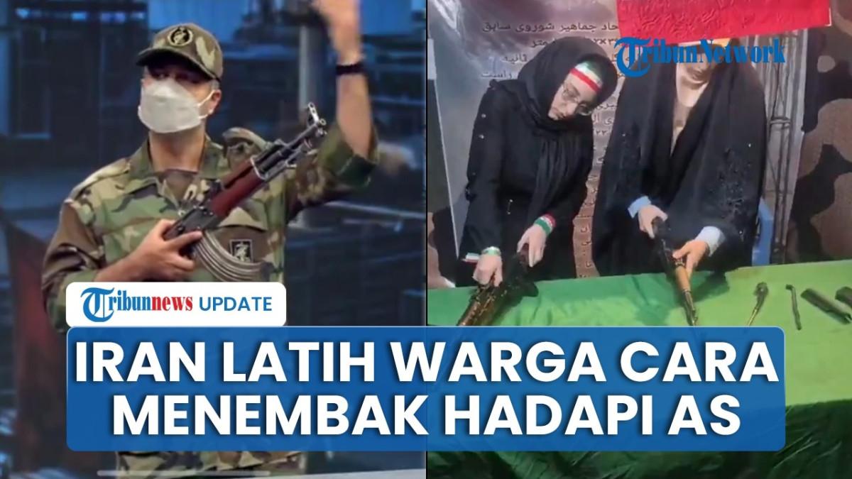 PERANG IRAN - Iran mulai latih warga sipil cara menembak mengantisipasi jika harus bela negara melawan Amerika Serikat