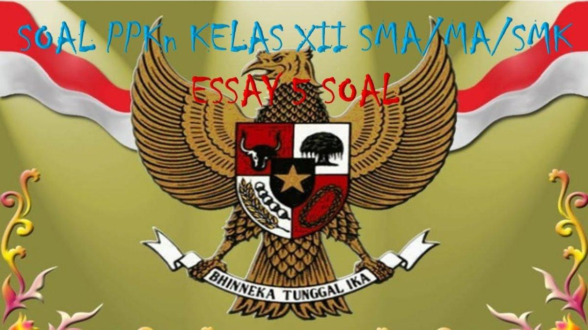 5 Kunci Jawaban Soal Uraian PPKN Kelas 12 Halaman 32, Latihan Uji Kompetensi 1 Kelas XII