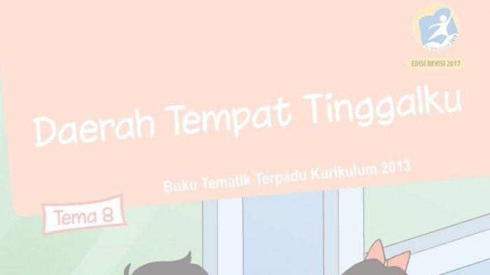 KUNCI JAWABAN Buku Tematik Tema 8 Kelas 4 SD, Halaman 87 88 89 90 93 94, Subtema 2 Pembelajaran 3